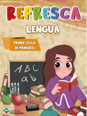 Libro Refresca Lengua 1er ciclo cuaderno repaso primero segundo primaria Ediciones Pictociencia