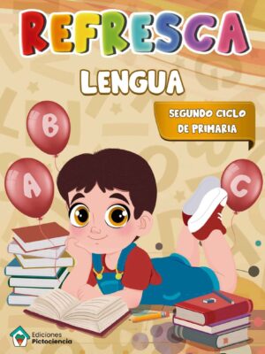 Libro Refresca Lengua 2o ciclo cuaderno repaso tercero cuarto primaria Ediciones Pictociencia