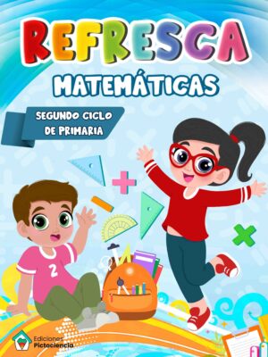 Libro Refresca Matematicas 2o ciclo cuaderno repaso tercero cuarto primaria Ediciones Pictociencia