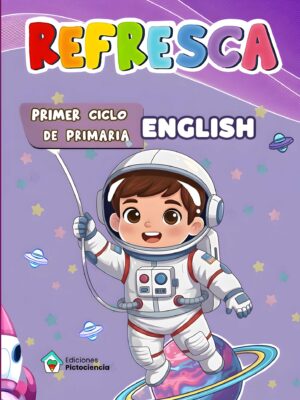 Libro Refresca Ingles 1er ciclo cuaderno repaso refuerzo primero segundo primaria Ediciones Pictociencia