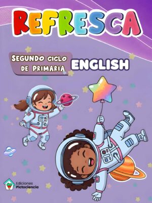 Libro Refresca Ingles 2er ciclo cuaderno repaso refuerzo segundo tercero primaria Ediciones Pictociencia